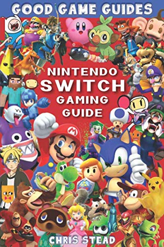 Nintendo Switch Gaming Guide (Black & White): Overview of the best Nintendo video games, cheats and accessories (Good Game Guides)