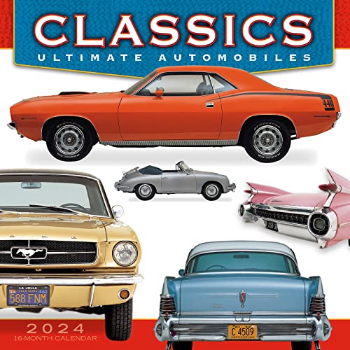 Classics: Ultimate Automobiles 2024 Wall Calendar, 12" x 12"