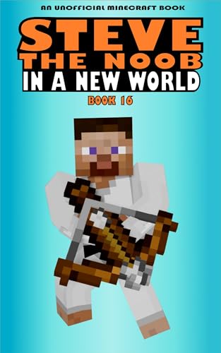 In a New World: Book 16 (Steve the Noob in a New World (Saga 2))