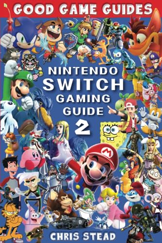 Nintendo Switch Gaming Guide 2 (Black and White Version): More of the best Nintendo video games and accessories (Good Game Guides)